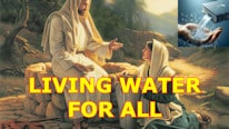 Church of Jesus Christ The Living Water for All